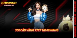 Soi Cầu Vàng 7777 – Chiến Lược Dự Đoán Lô Đề Tại 68win68